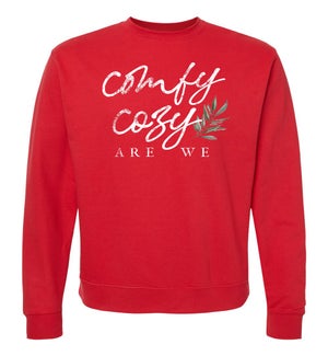 Comfy Cozy Are We Crew